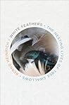 White Feathers: T...