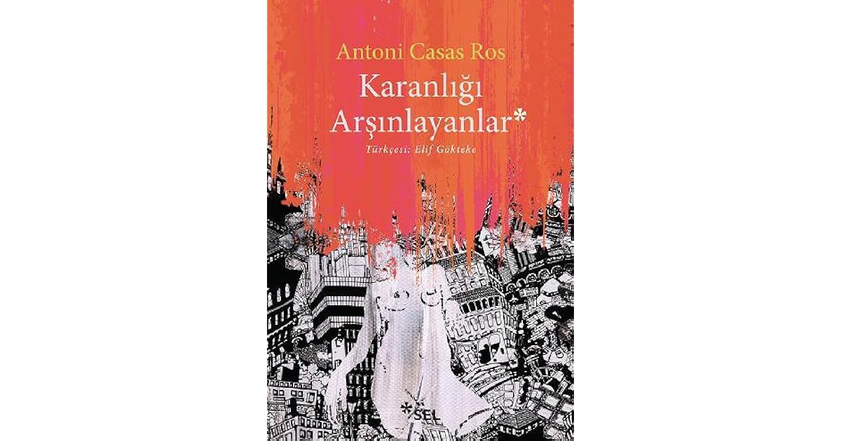 Karanligi Arsinlayanlar By Antoni Casas Ros