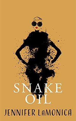 Snake Oil (Kindle Edition)