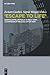 "Escape to Life" by Eckart Goebel