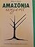 Amazônia Urgent: Five centuries of history and ecology