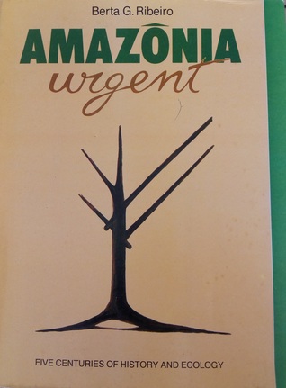 Amazônia Urgent: Five centuries of history and ecology