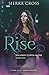 Rise (Spelldrift: Coven of Fire #1)