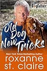 Old Dog New Tricks by Roxanne St. Claire