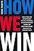 How We Win: How Cutting-Edge Entrepreneurs, Political Visionaries, Enlightened Business Leaders, and Social Media Mavens Can Defeat the Extremist Threat
