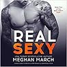 Real Sexy by Meghan March