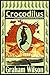 Crocodilus (Crocodile Spirit Dreaming #1-2)