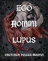 Ego Homini Lupus