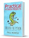 Practical Python Projects Practical Python Projects