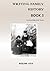 Writing Family History - Book 3 by Noeline Kyle