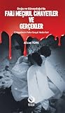 Doğu ve Güneydoğuda Faili Meçhul Cinayetler ve Gerçekler