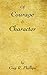 Of Courage & Character
