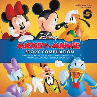 Mickey & Minnie Story Compilation Lib/E: 5-Minute Mickey Mouse Stories, 5-Minute Minnie Tales, and Mickey & Minnie Storybook Collection (5-Minute Stories)