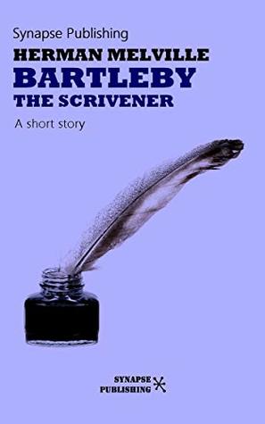 Bartleby: The Scrivener
