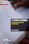 La scuola in prat...