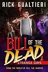 Book cover for Strange Days (Bill of the Dead, #1)
