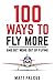 100 Ways to Fly More by Matt Falcus
