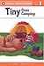 Tiny Goes Camping