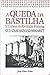 A Queda da Bastilha by Guy Chaussinand-Nogaret
