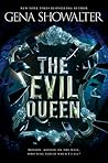 The Evil Queen by Gena Showalter