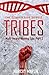 Tribes (Convulsive #3)