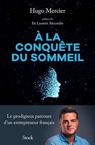 À la conquête du sommeil (Kindle Edition)