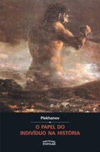 O papel do indivíduo na história