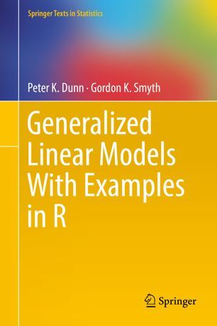 Generalized Linear Models With Examples in R (Hardcover)