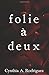 Folie à Deux