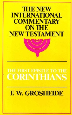 First Epistle to the Corinthians (New International Commentary on the New Testament)