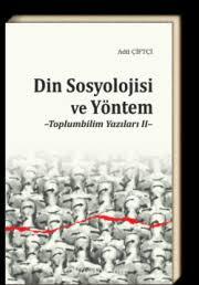Din Sosyolojisi ve Modernlik Toplum Bilim Yazıları 2