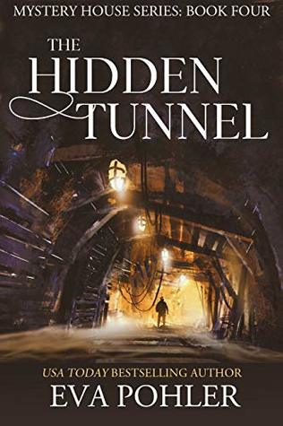 The Hidden Tunnel (Mystery House #4)