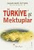 Türkiye'ye Mektuplar by Yaşar Nuri Öztürk