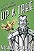 Up A Tree (Jobs & Plunkitt Galactic Adventure #1)