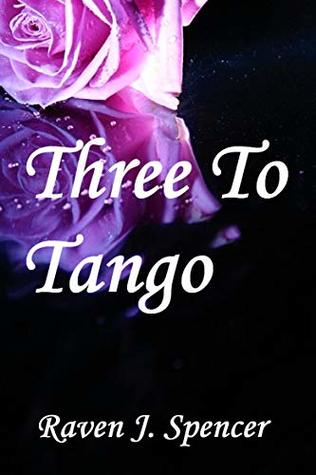 Three To Tango (Kindle Edition)