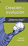 Creación o evolución: ¿Debemos elegir? (Ciencia y cristianismo nº 2) (Spanish Edition) Creación o evolución: ¿Debemos elegir? (Ciencia y cristianismo nº 2) (Spanish Edition)