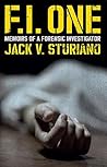 FI One: Memoirs of a Forensic Investigator FI One: Memoirs of a Forensic Investigator