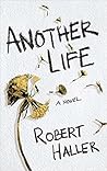 Another Life by Robert   Haller