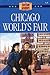 Chicago World's Fair by JoAnn A. Grote Chicago World's Fair by JoAnn A. Grote