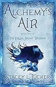 Alchemy's Air: Book Two of the Equal Night Trilogy