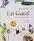Eat Good Recept som förändrar världen