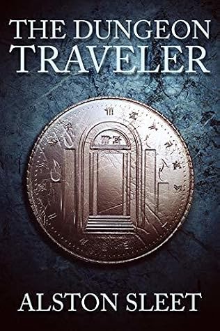 The Dungeon Traveler by Alston Sleet book cover