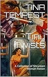 Tiny Twists: A Co...