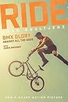 Ride: BMX Glory, Against All the Odds Ride: BMX Glory, Against All the Odds