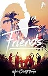 Friends - tome 1