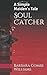 Soul Catcher: A Simple Maid...