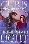 Unhuman Light (Chronicles of the Light Book 1) Unhuman Light (Chronicles of the Light Book 1)