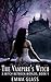 The Vampire's Witch (A Witch Between Worlds Book 1)