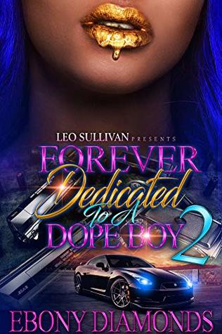 Forever Dedicated to A Dopeboy 2 (Kindle Edition)
