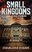 Small Kingdoms and Other Stories